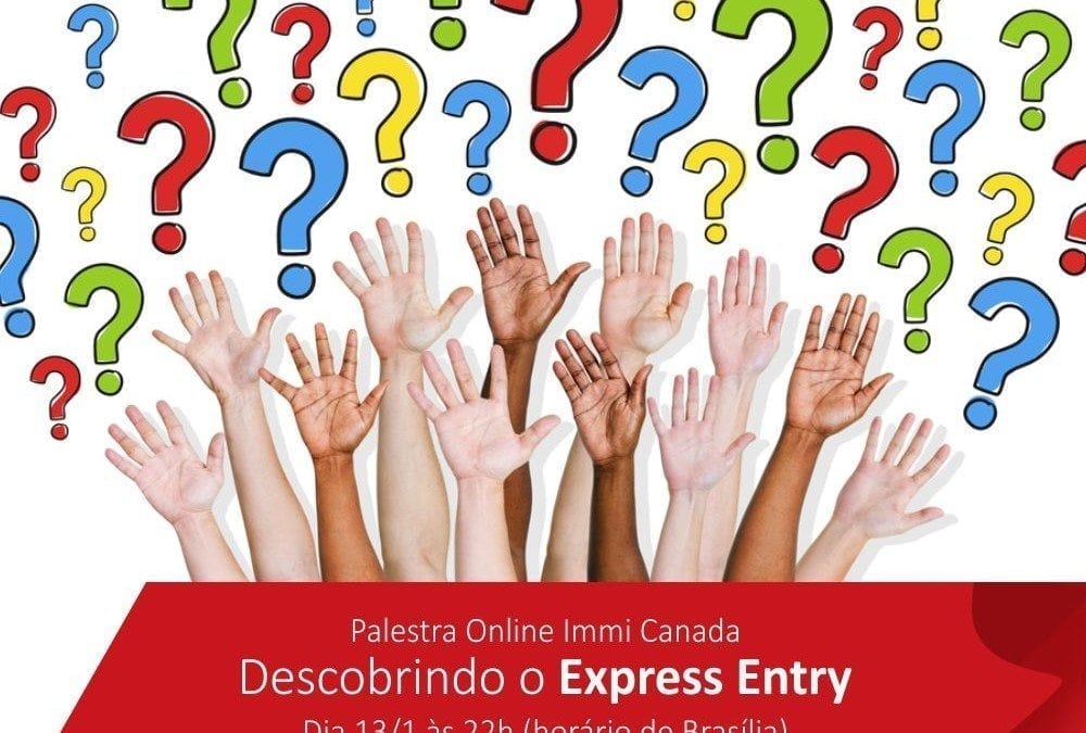 Descobrindo o Express Entry? Palestra Online Immi Canada