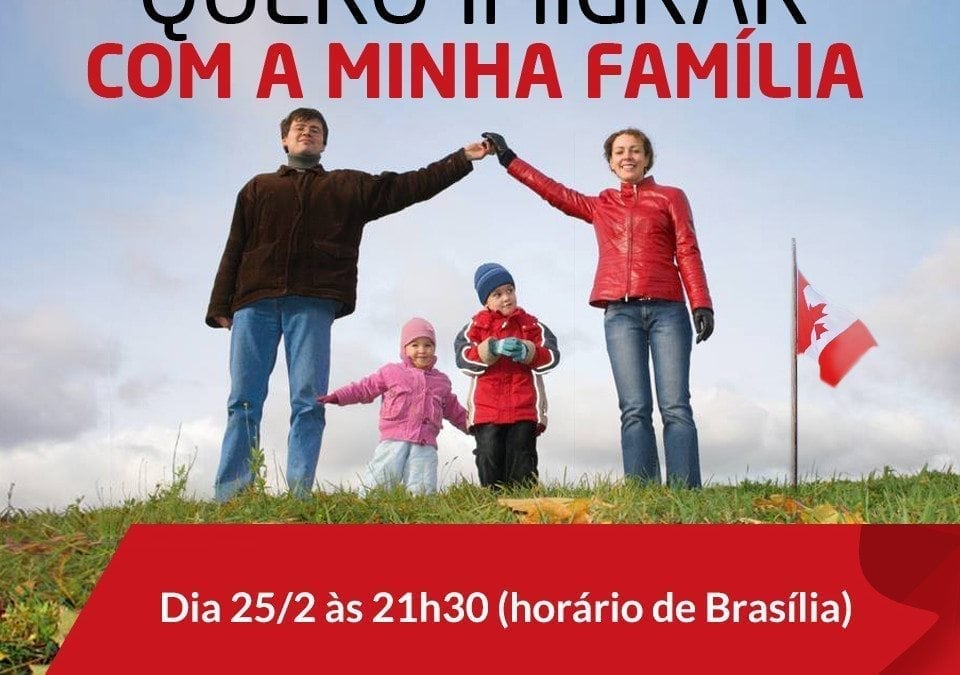 Palestra Online Immi Canada: Quero imigrar com a minha família – 2ª Edição