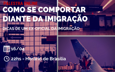 Como se comportar diante da Imigração Canadense