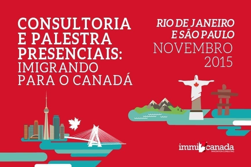 Consultoria e Palestras Presenciais Immi Canada – BRASIL (NOV/2015)