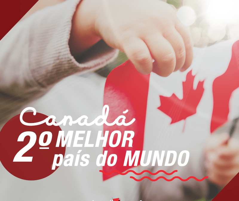 Canadá é eleito o segundo melhor país do mundo